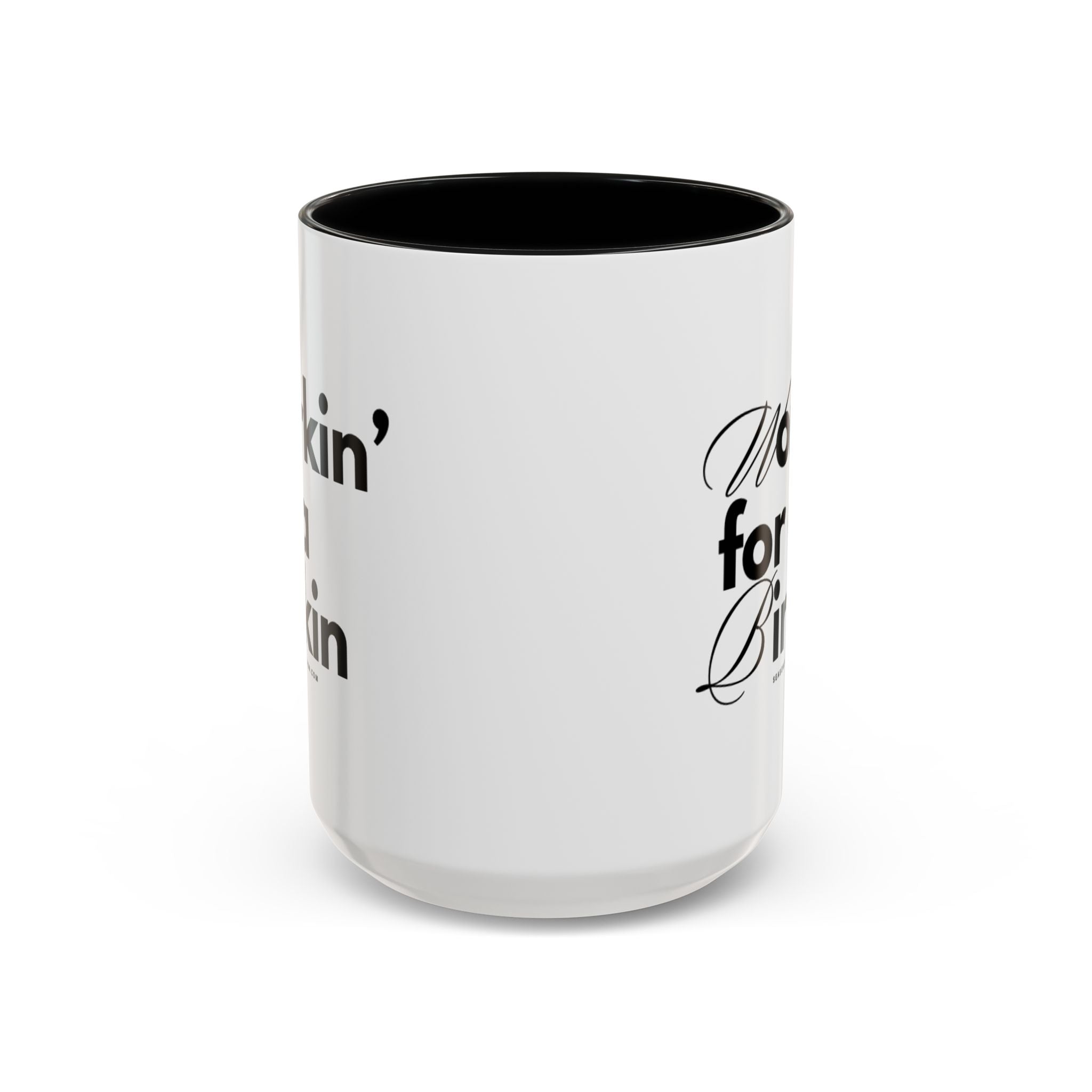 Workin’ for a Birkin Coffee Mug (15oz)