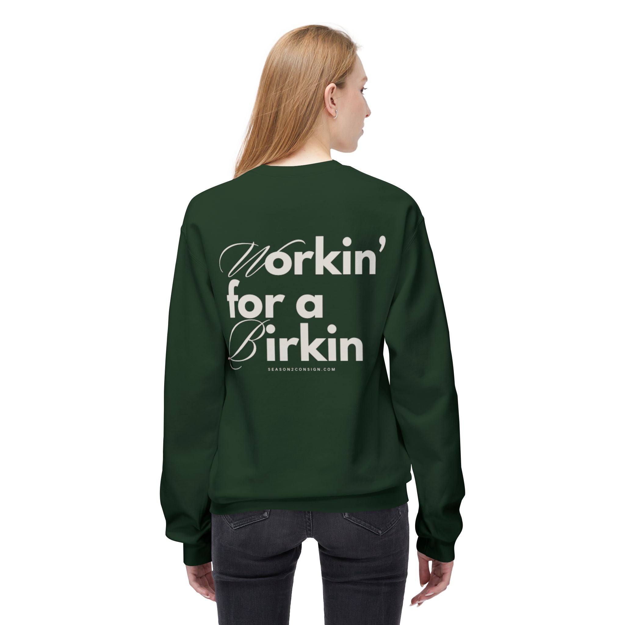 Workin’ for a Birkin Fleece Crewneck Sweatshirt