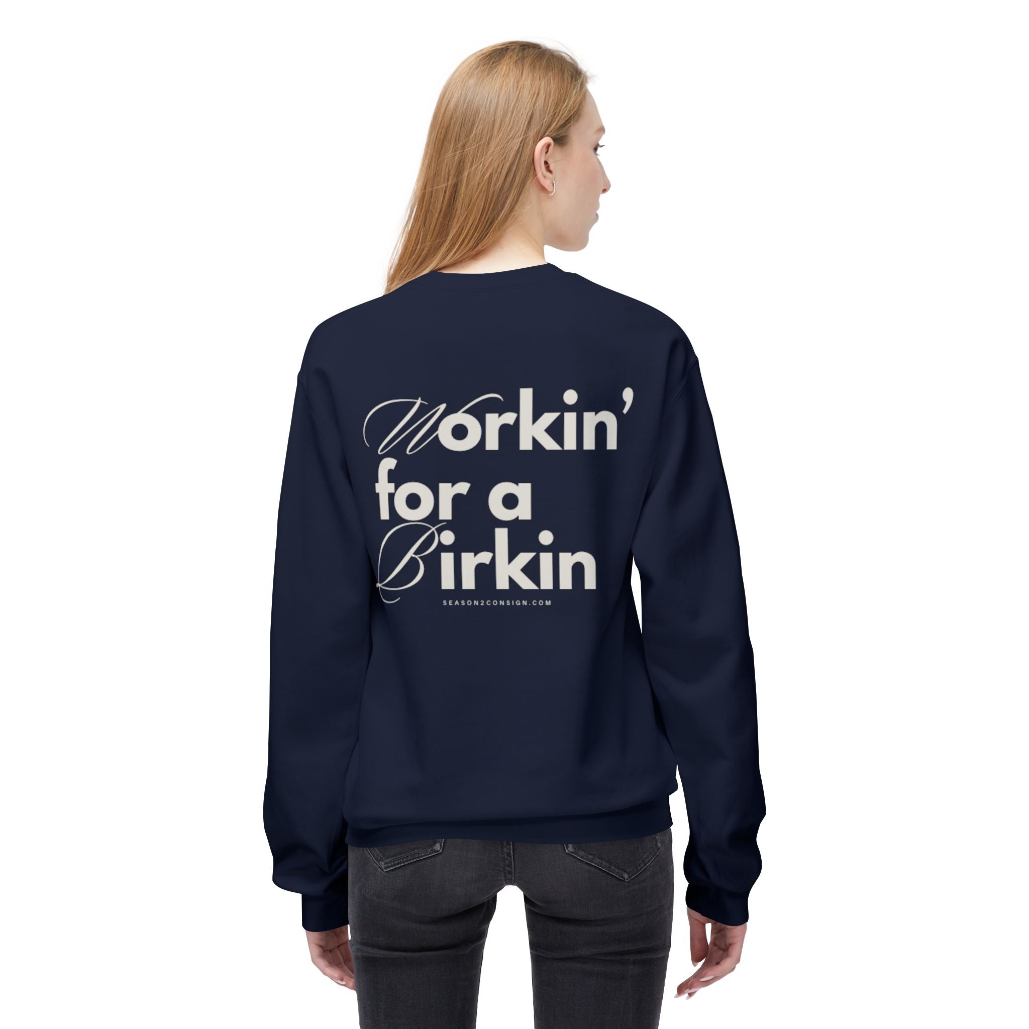 Workin’ for a Birkin Fleece Crewneck Sweatshirt