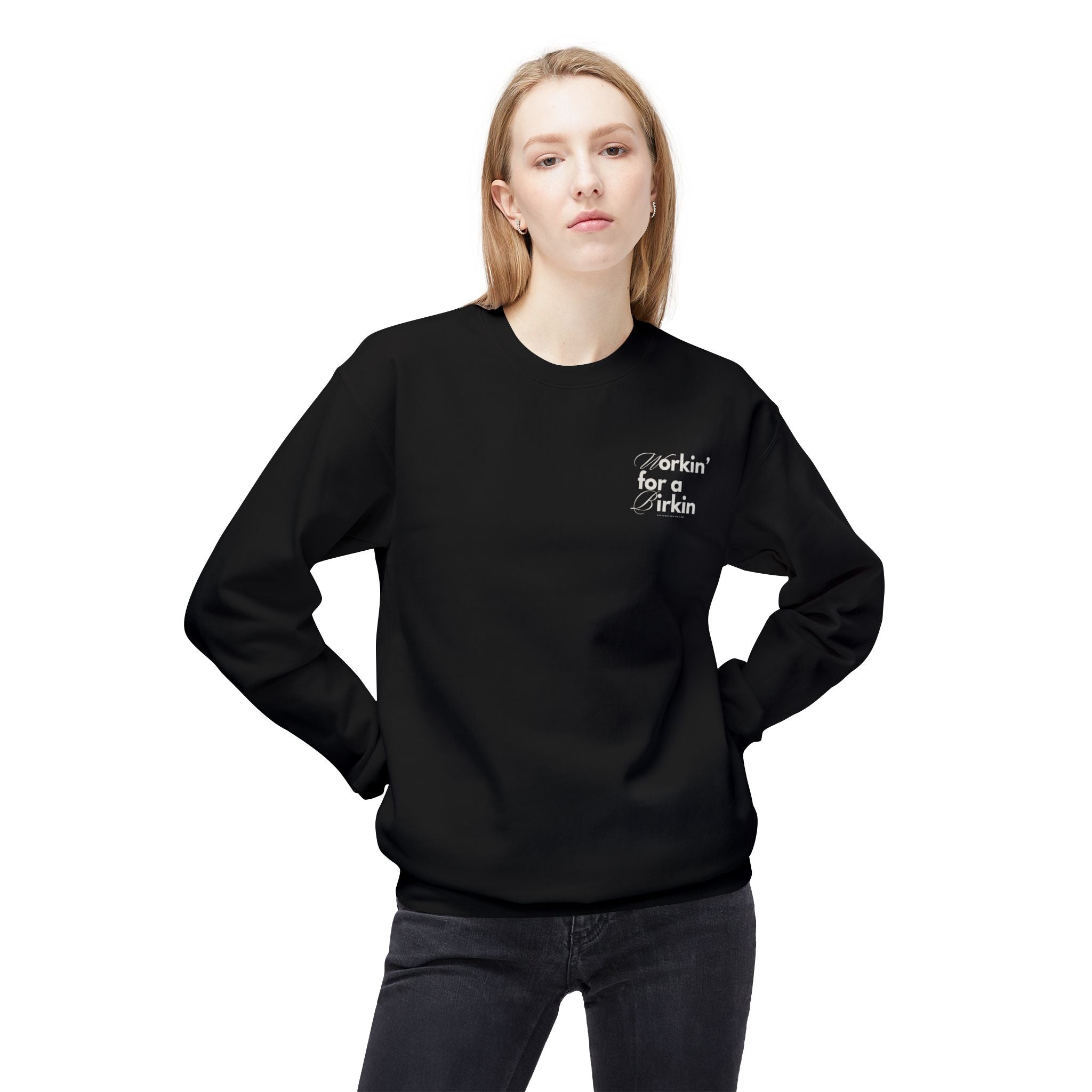 Workin’ for a Birkin Fleece Crewneck Sweatshirt